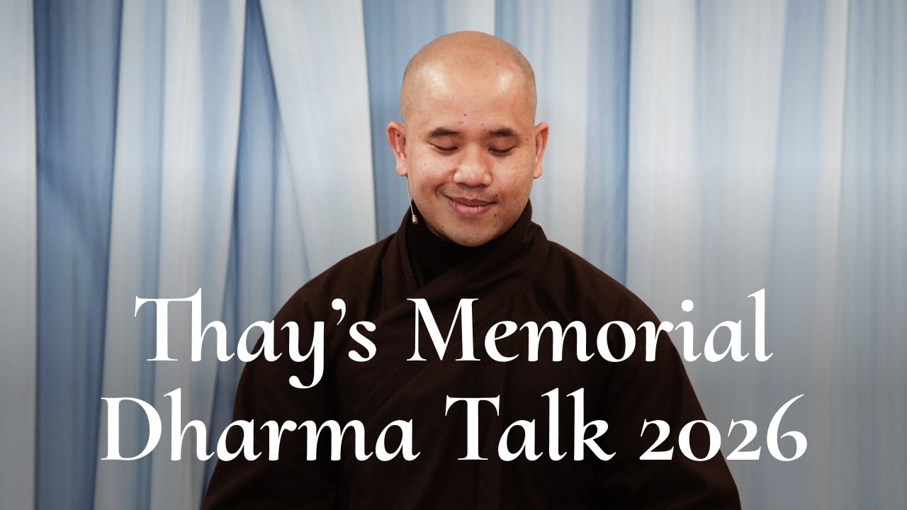 Thay's Memorial Dharma Talk 2026 | Br. Phap Huu
