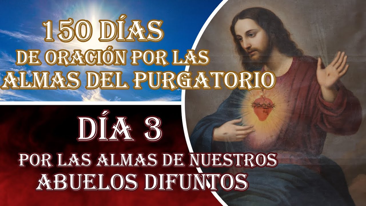 ORACIÓNES POR LAS ALMAS DEL PURGATORIO DÍA 3
