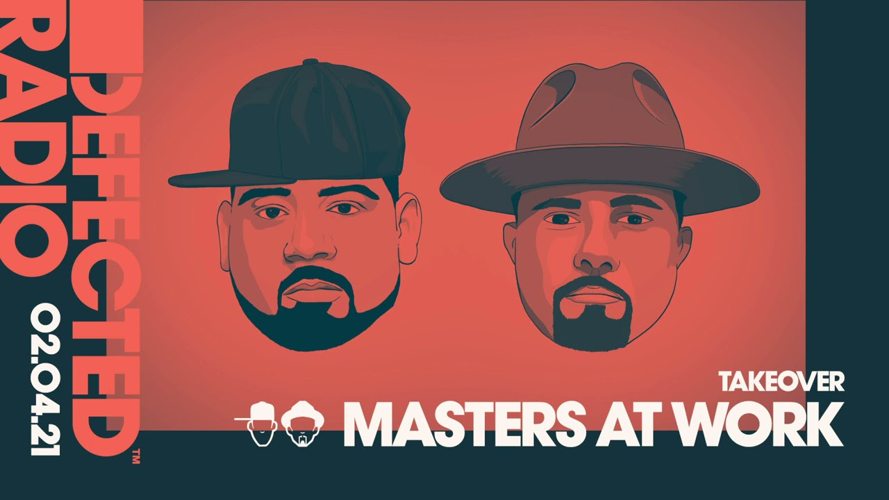 Defected Radio Show: Masters At Work Takeover - 02.04.21