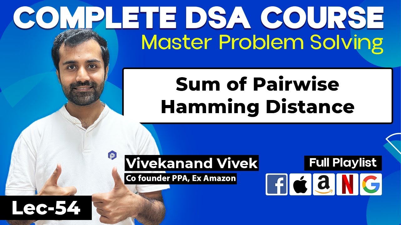 Sum of Pairwise Hamming Distance | Bit Manipulation | Google Interview Problem | L-54