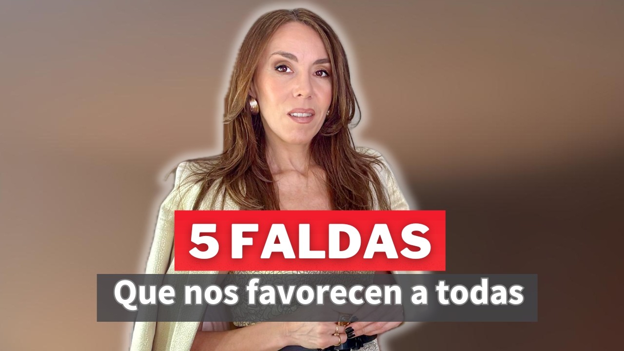 5 FALDAS que favorecen A TODAS LAS SILUETAS