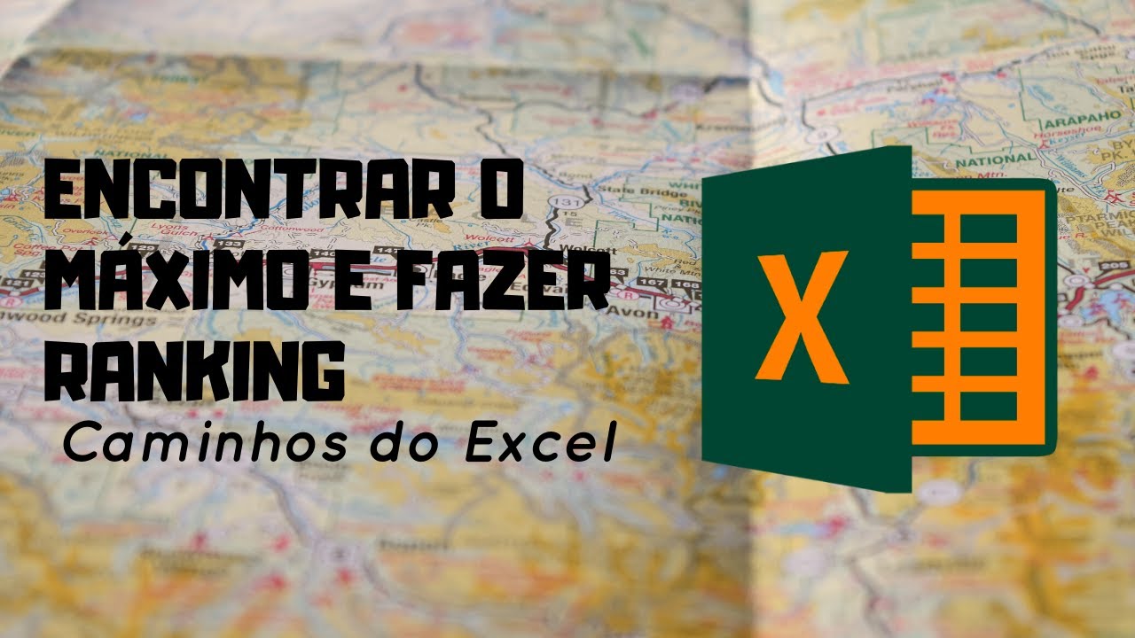 Como Achar Valor Máximo e Ranquear no Excel