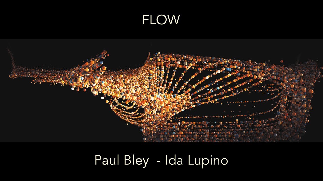 FLOW - ECM - Paul Bley - Ida Lupino - 4K