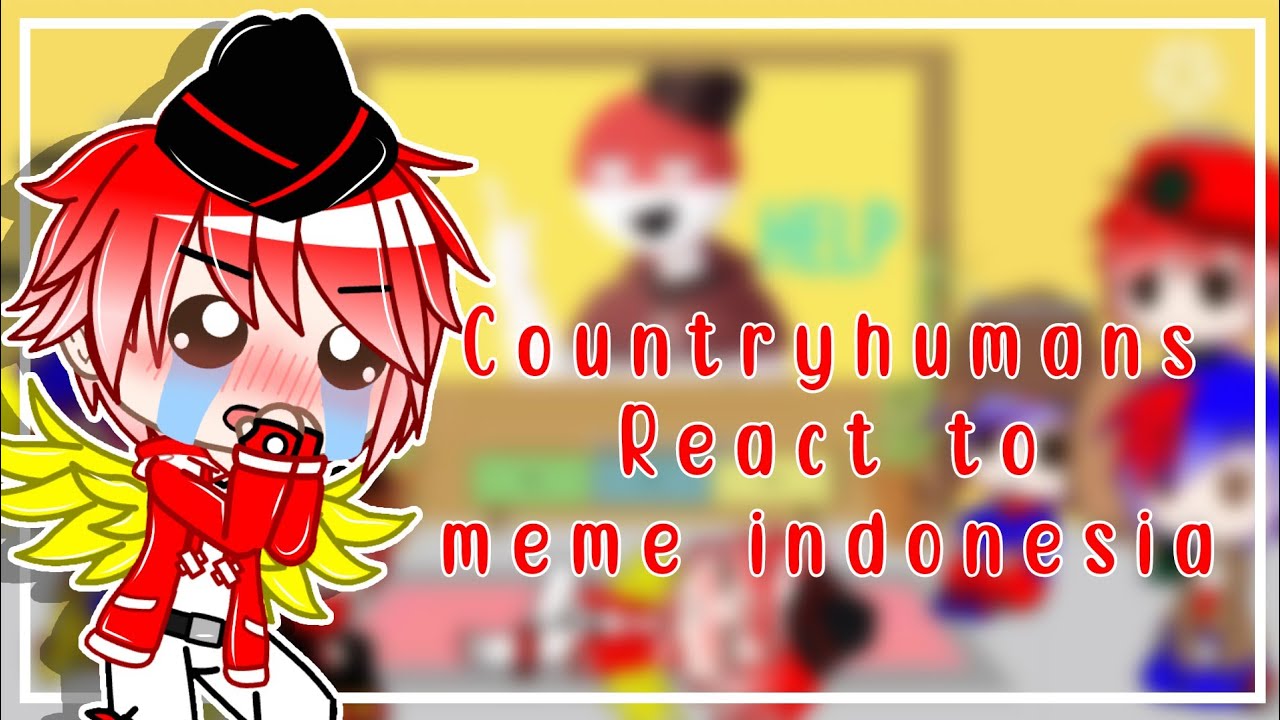 Countryhumans react to meme indonesia part2||warning indomalay?||countryhumans