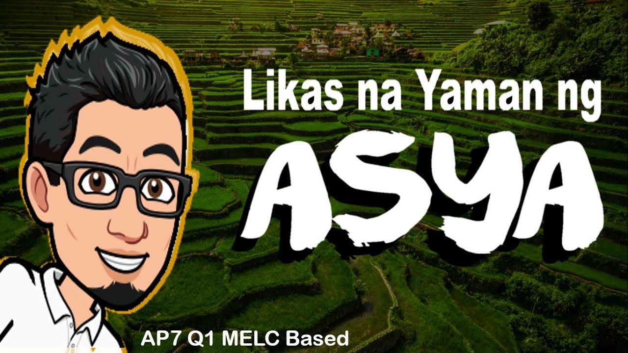 Mga Likas na Yaman ng Asya  #AP7  #Q1