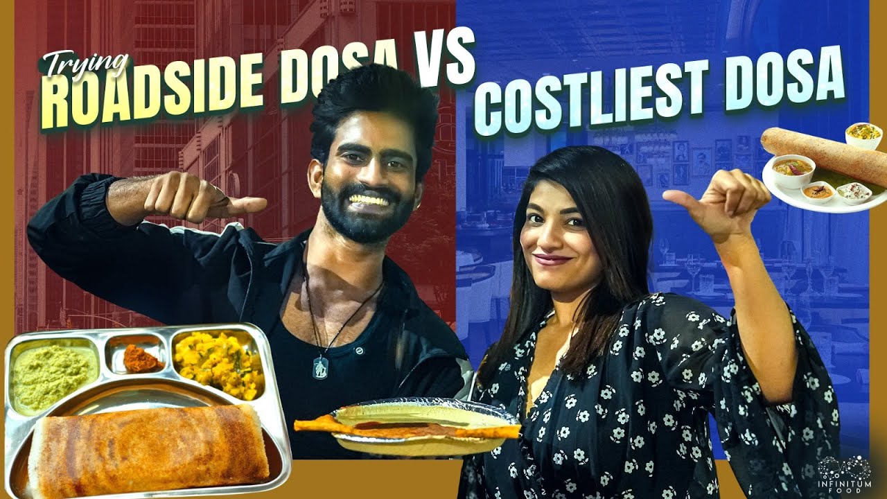 Roadside Dosa Vs Costliest Dosa | Rohith Pasupuleti | Charvi | Infinitum Food