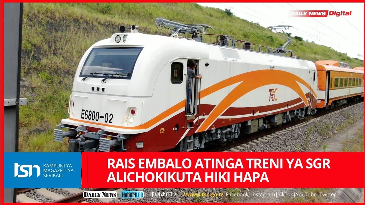 RAIS EMBALO ATINGA TRENI YA SGR ALICHOKIKUTA HIKI HAPA