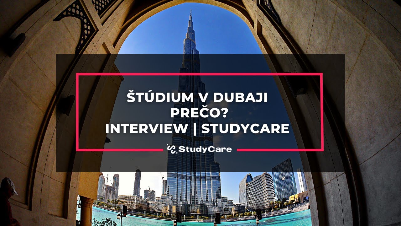 Štúdium v Dubaji | Bakalár bez skúšok! | Interview | StudyCare