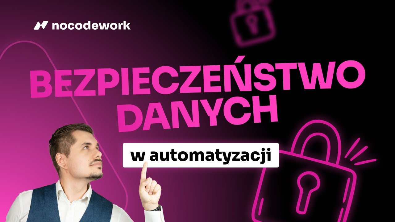 5 KLUCZOWYCH zasad bezpieczeństwa danych w automatyzacji - PRZEWODNIK