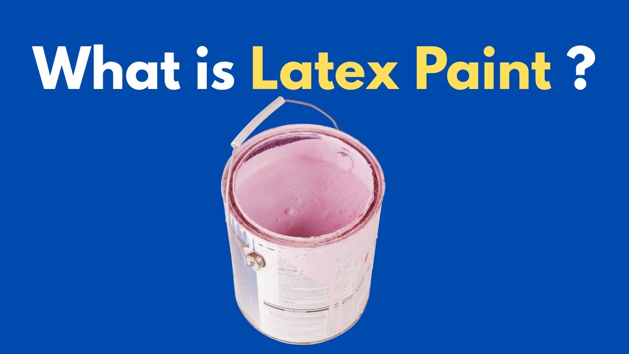 What is Latex Paint ?
