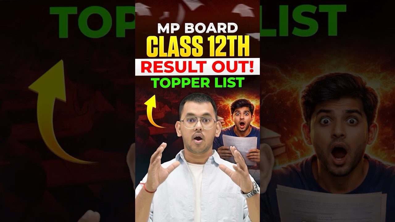 Class 12 Result 2026 OUT 🚨 | MP Board Toppers List & Highest Marks Revealed!