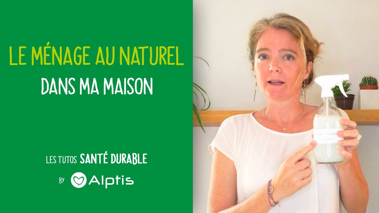 Le ménage au naturel dans ma maison