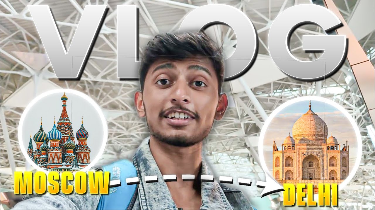 MOSCOW TO DELHI TRAVEL  | TURKISH AIRLINES