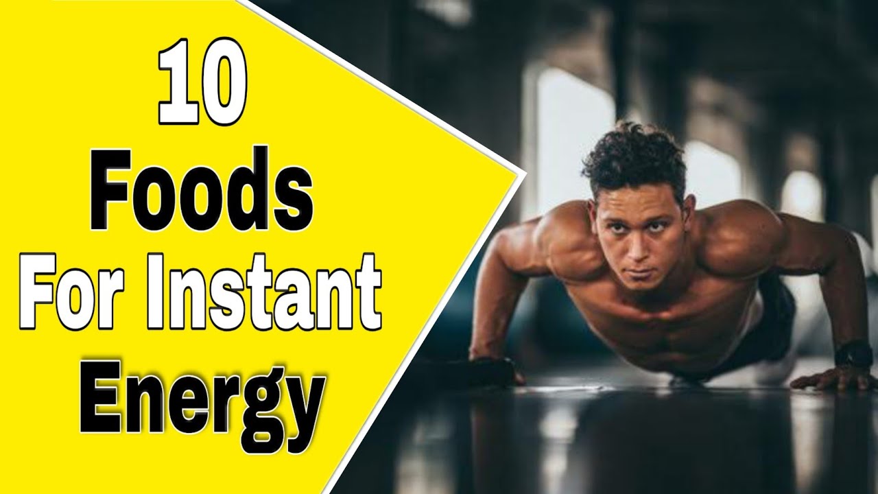 ✅10 Foods That Provide Instant Energy To The Body