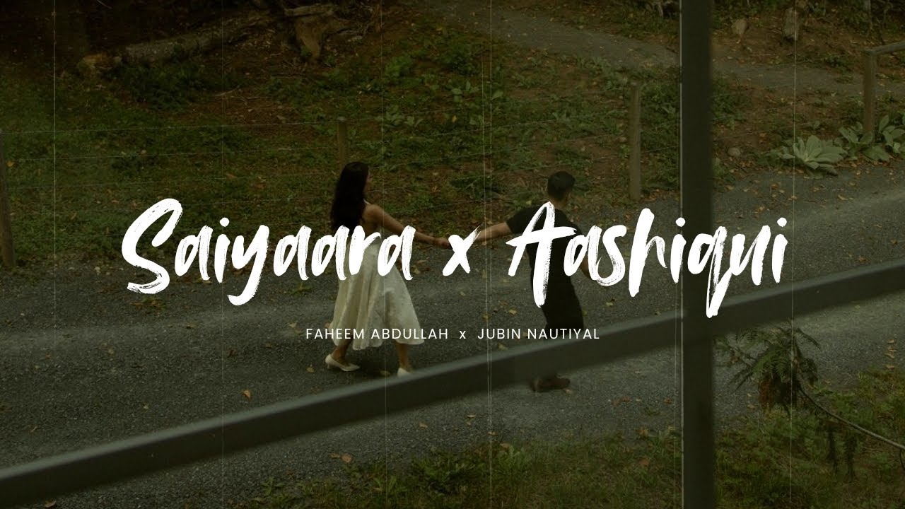 Saiyaara x Aashiqui 2 (Slowed + Reverb) Mashup – Faheem Abdullah x Jubin Nautiyal | Heartbreak Lofi