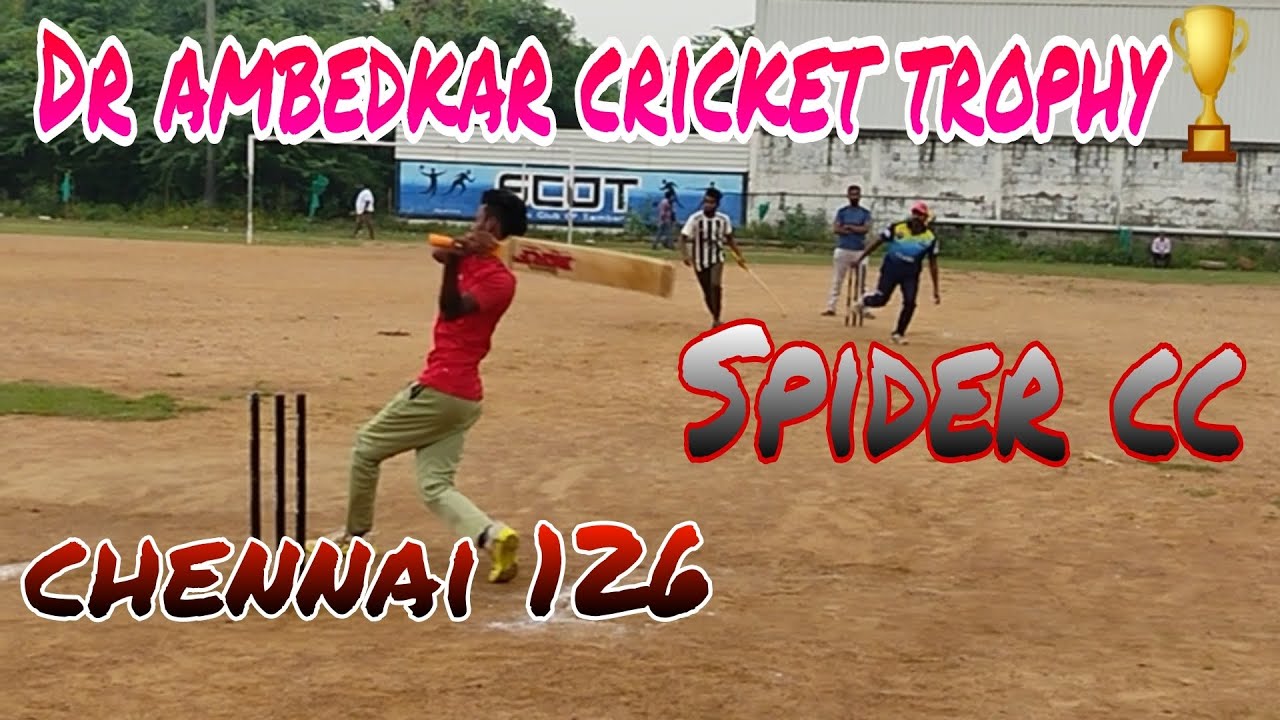 SPIDER- CC VS  CHENNAI 126 || DR AMBEDKAR CRICKET TROPHY🏆