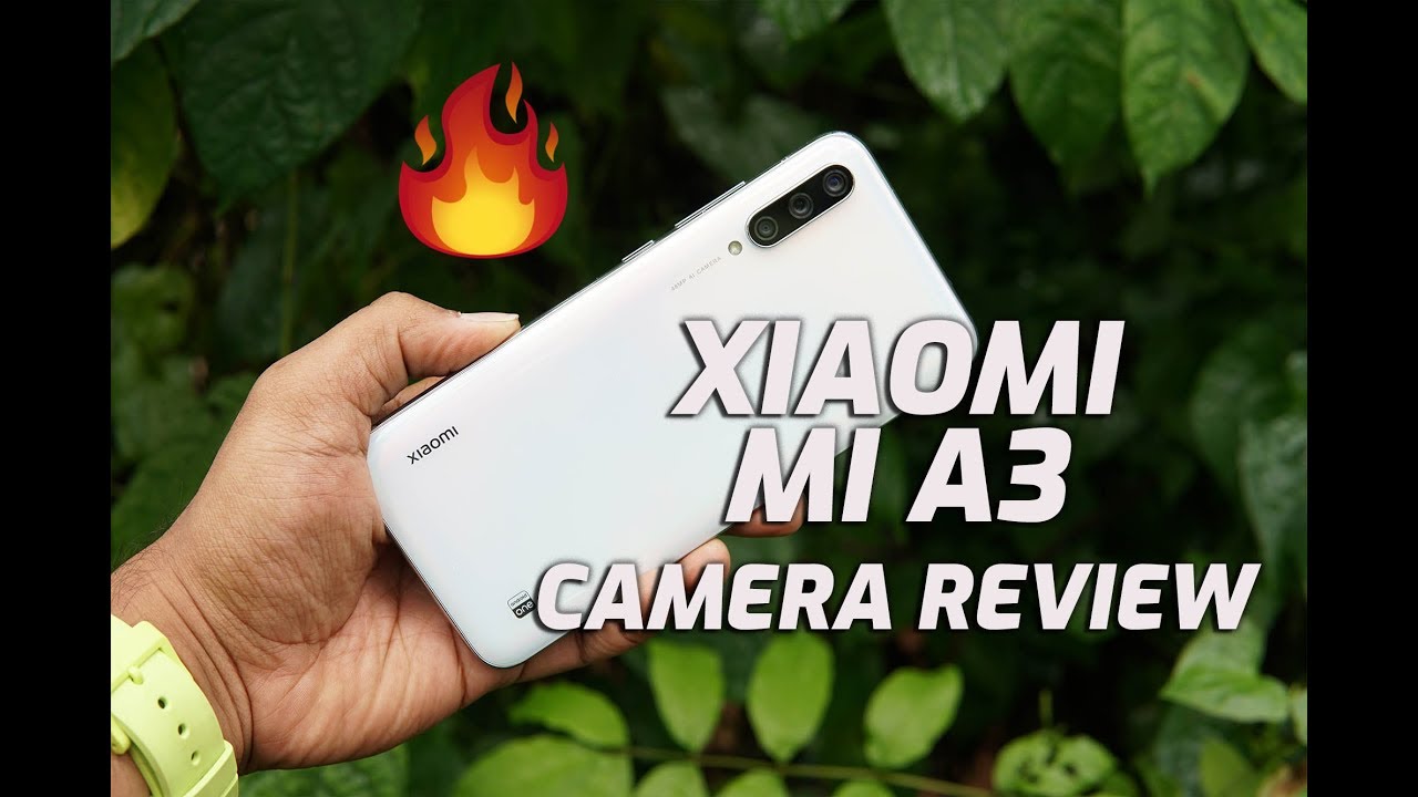 Xiaomi Mi A3 Camera Review- 48MP Rear and 32MP Selfie Camera