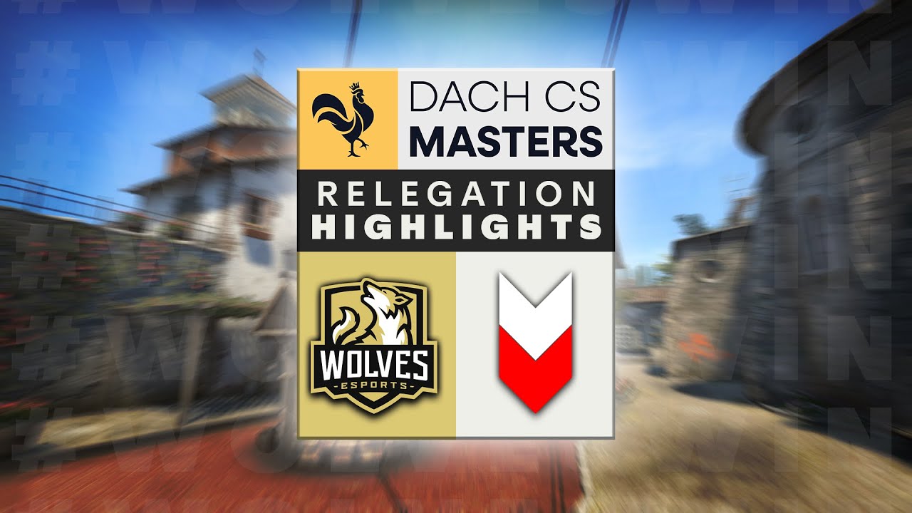 DACHCSMasters - Wolves vs ARROW - Relegation Highlights