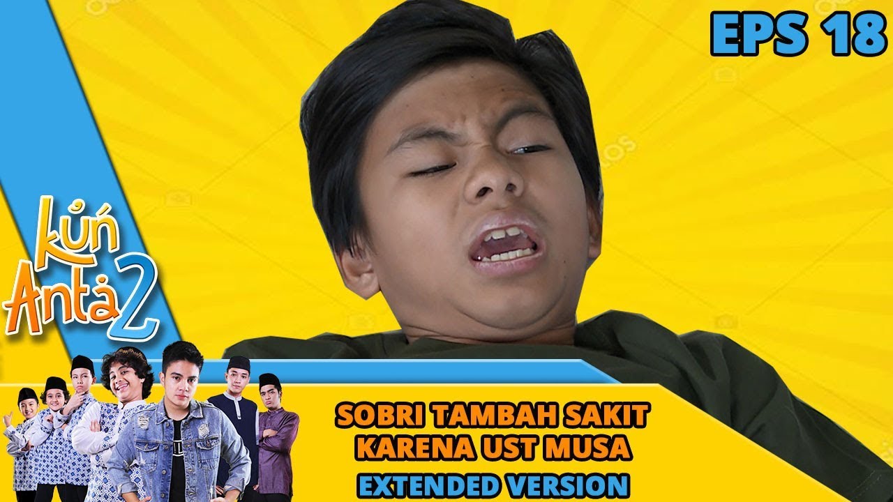 NGAKAK! Ust Musa Malah Buat Sobri Tambah Sakit Part 1 - Kun Anta 2 Eps 18
