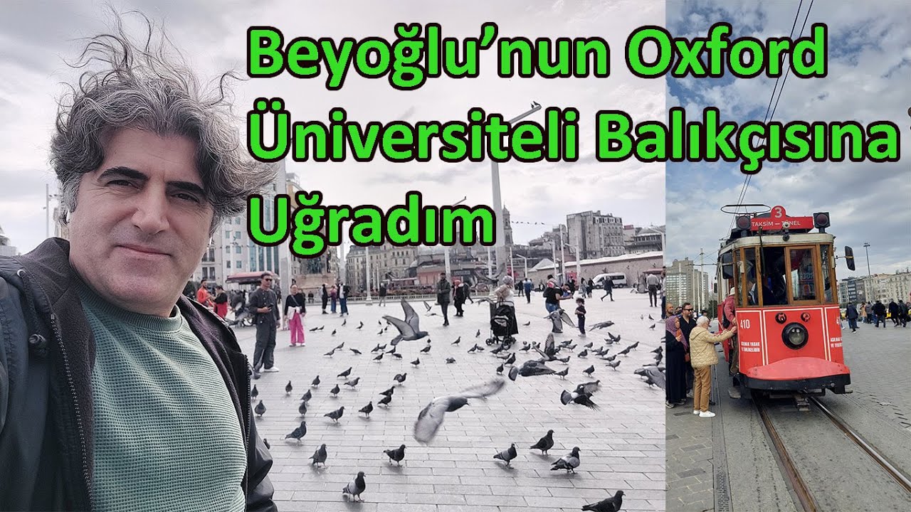 BEYOĞLU'NUN OXFORD ÜNİVERSİTESİ'NDE OKUMUŞ BALIKÇISI | Özel Lezzetler 
