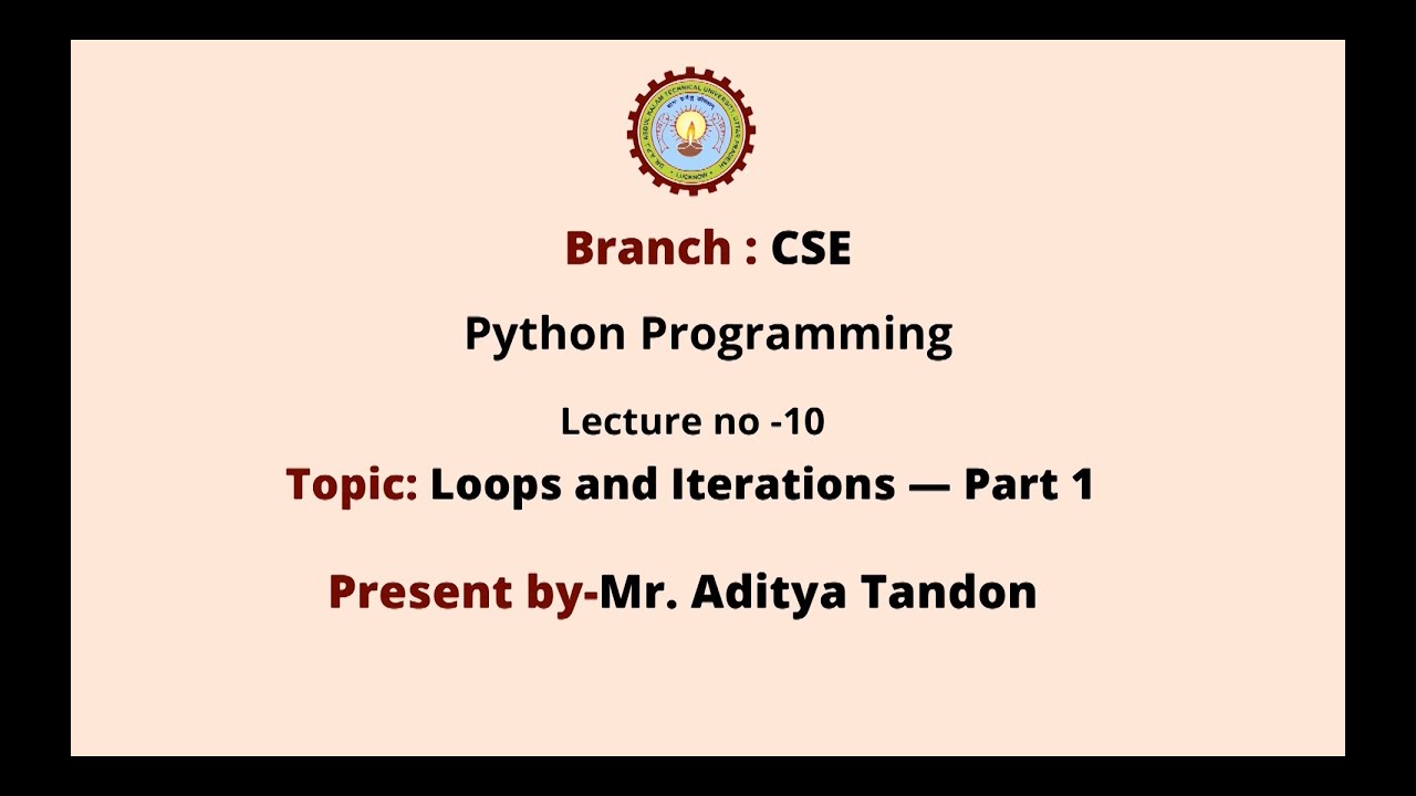 Python Programming | Loops and Iterations Part-1| AKTU Digital Education