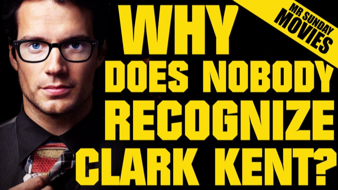 SUPERMAN & CLARK KENT - Why Does Nobody Recognize Him?