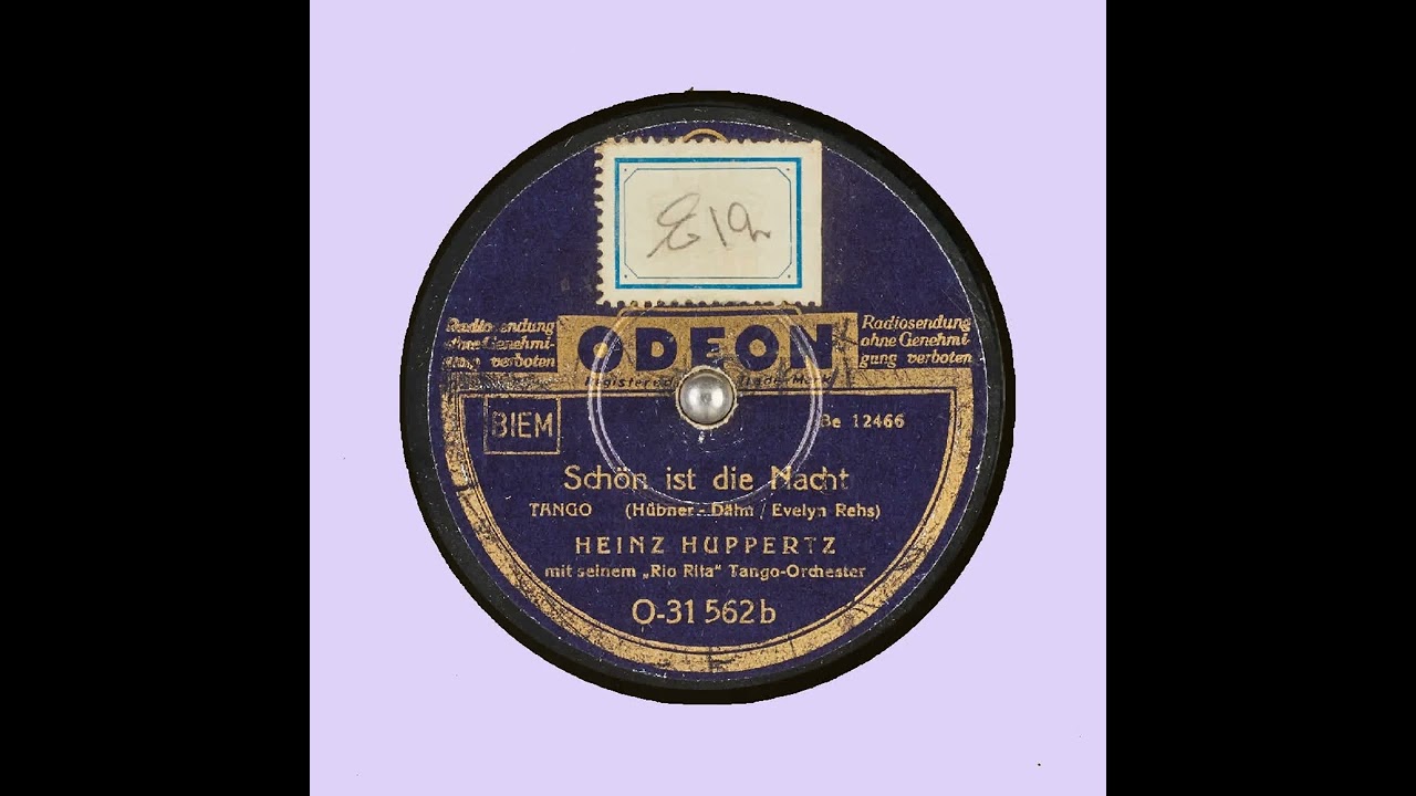 Schön ist die Nacht   HEINZ HUPPERTZ mit seinem  Rio Rita  Tango Orchester