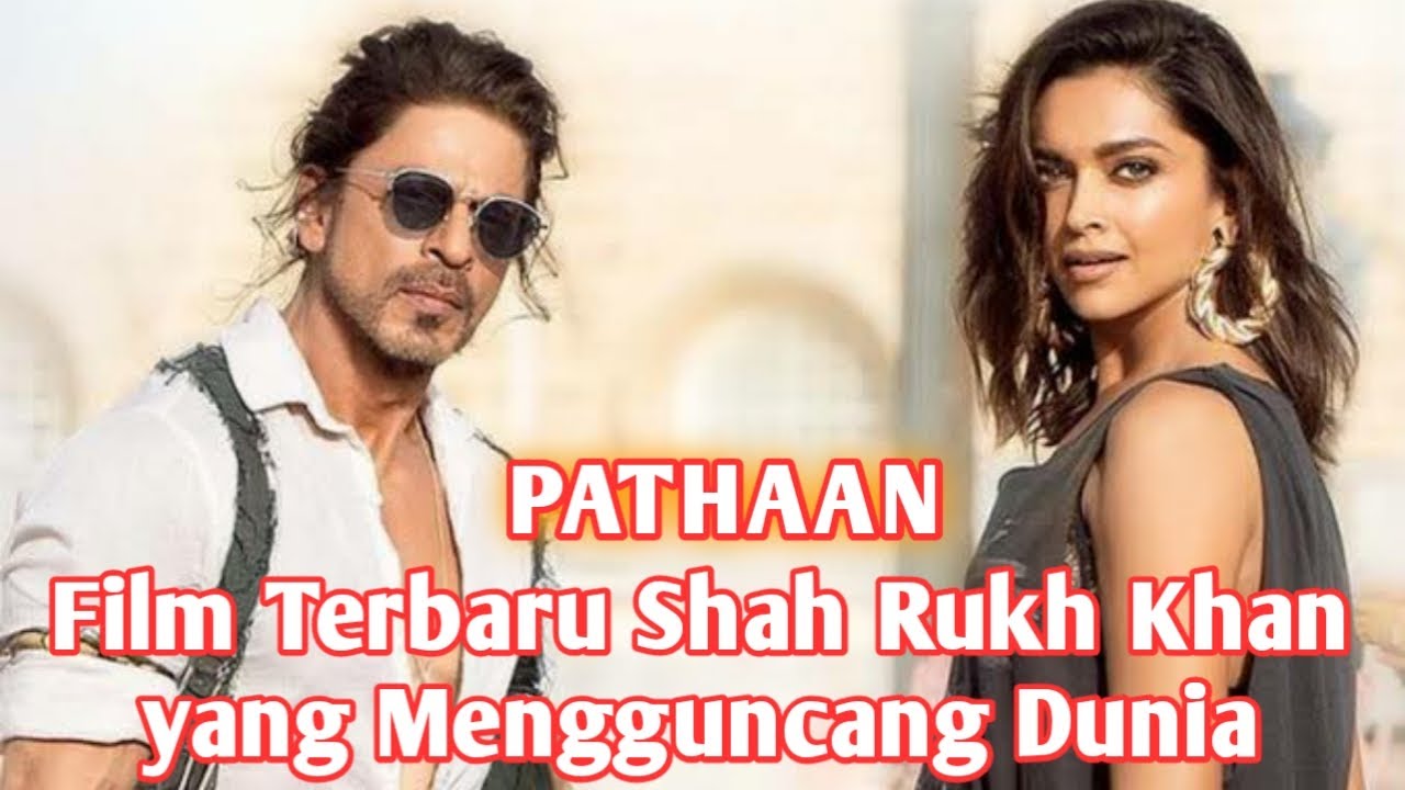 Alur Film PATHAAN Shah Rukh Khan