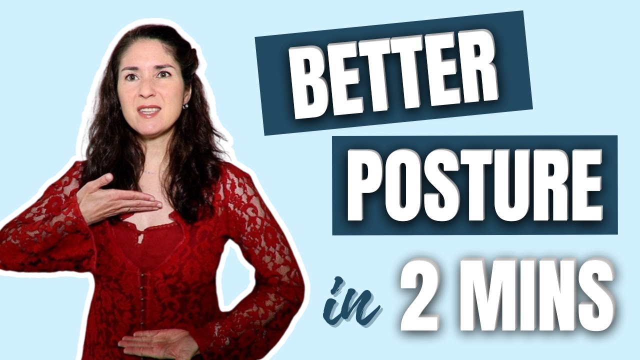 BETTER SINGING POSTURE IN 2 MINUTES