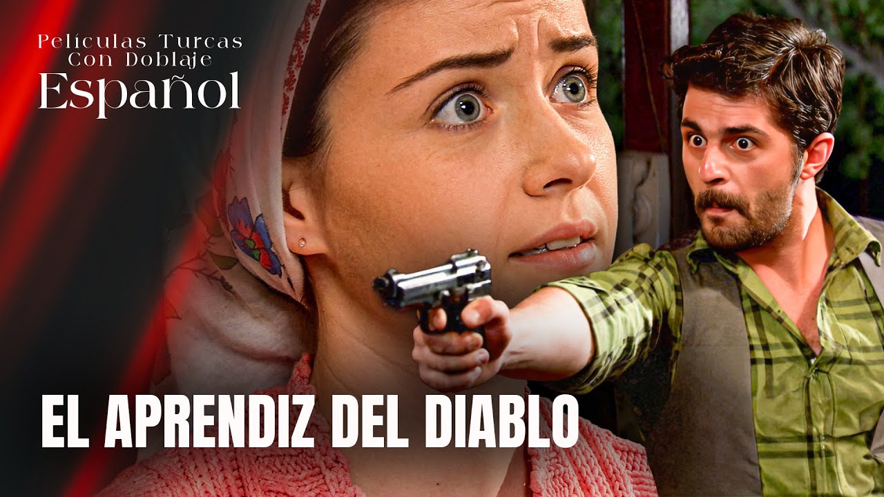 El Aprendiz Del Diablo - Película Turca Doblaje Español - Şeytanın Çırağı