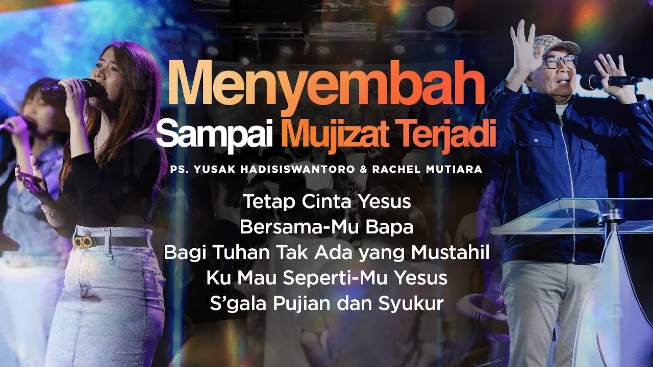 MENYEMBAH SAMPAI MUJIZAT TERJADI | Doa Intimasi Pribadi bersama Ps. Yusak HS & Rachel Mutiara