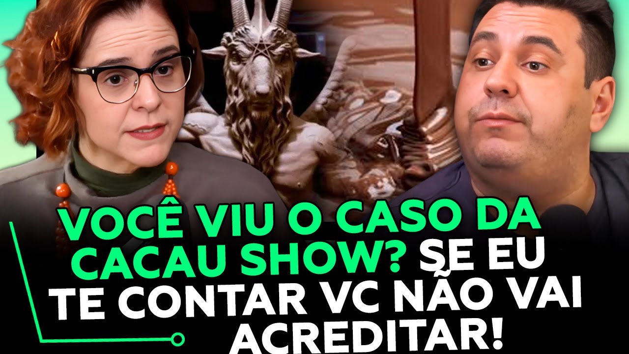 CASO FORTE: CACAU SHOW!  com  Carla Albuquerque e Engenheiro Leo