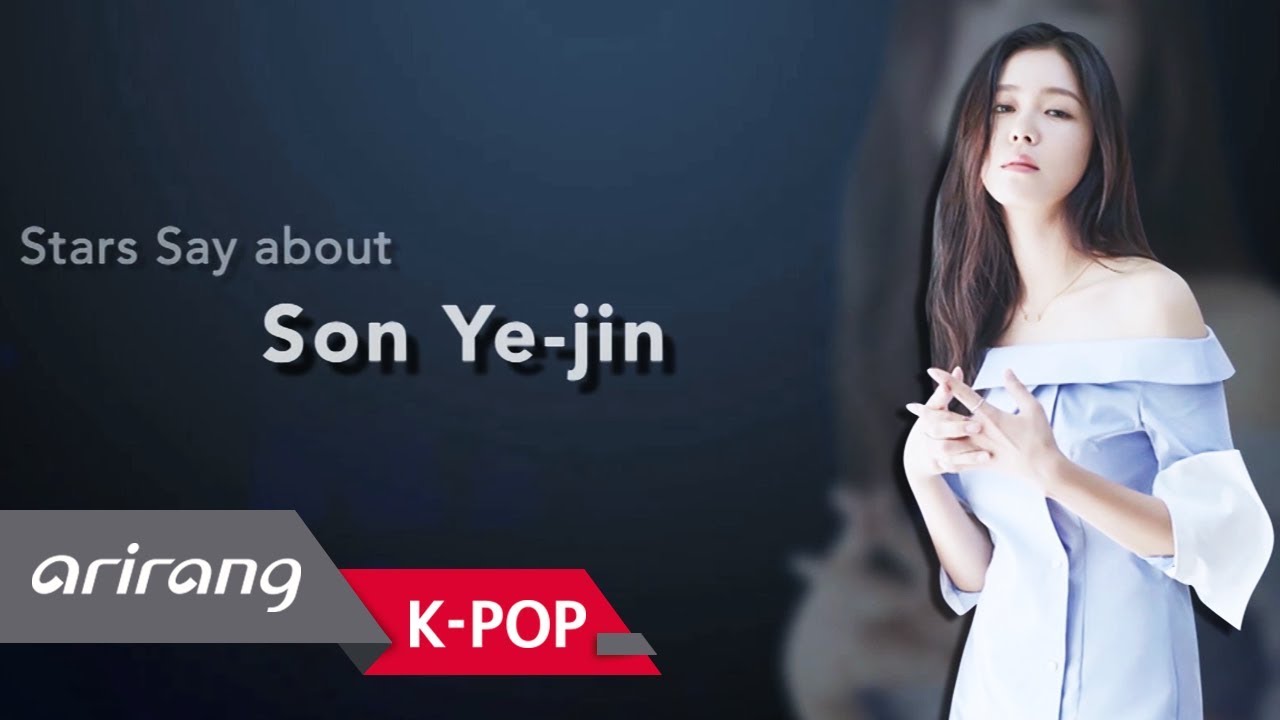 [Showbiz Korea] Stars Say about actress Son Ye-jin(손예진) who is Korea's icon of first love