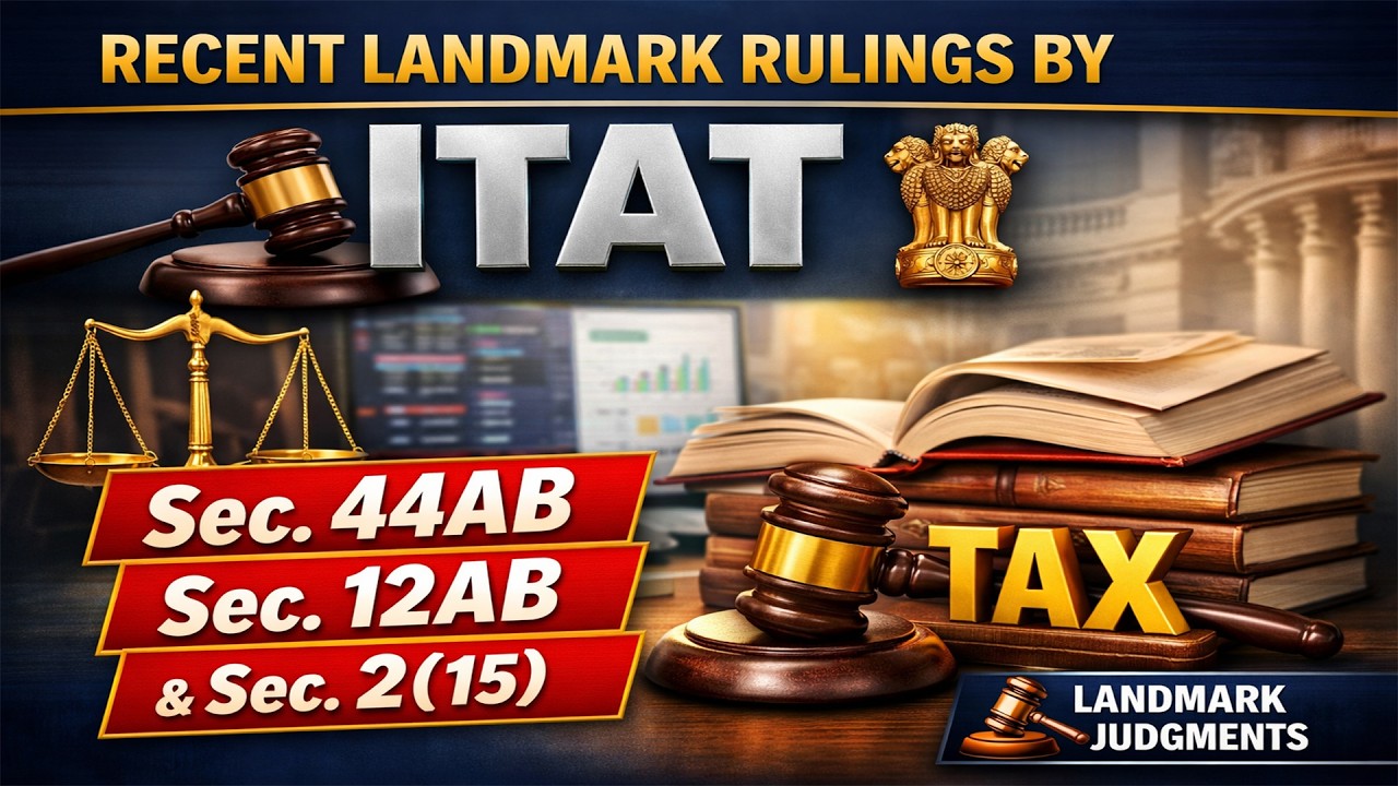 Recent Landmark Rulings by ITAT - Sec.44AB, 12AB & 2(15)