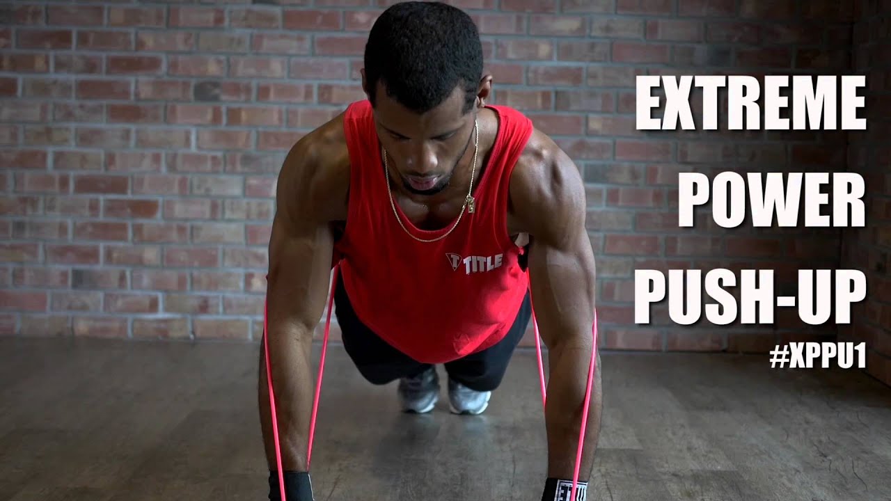 Extreme Power Push-Up - TITLE Boxing - Push Up Resistance Bands