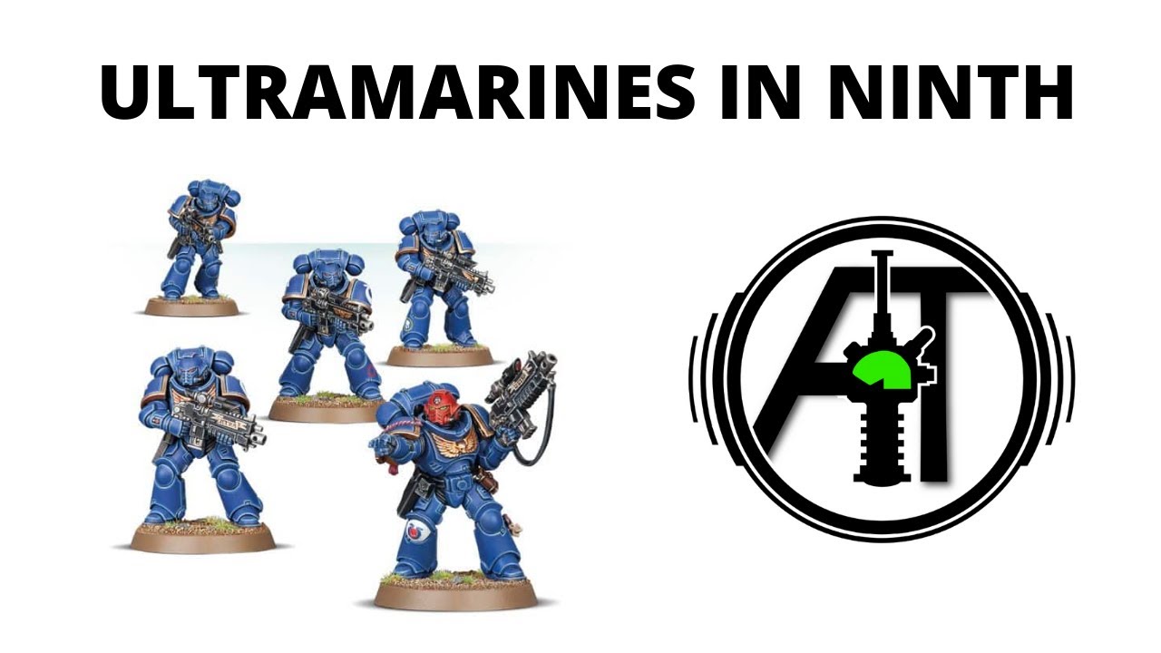 Ultramarines in Ninth Edition - Chapter Overview, Strong Units + Tactics