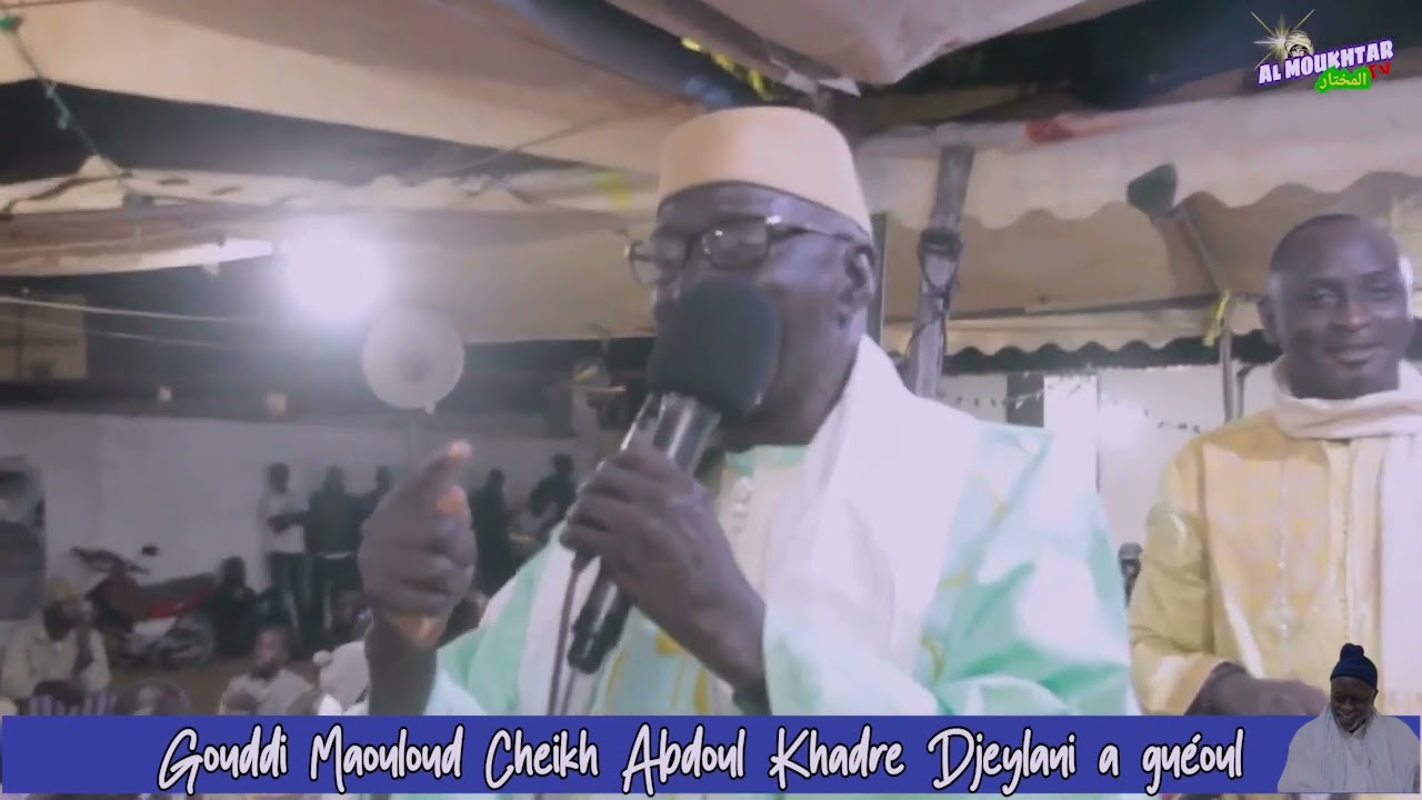 Maouloud gouddi Cheikh Abdoul khadre djieylani a guéoul