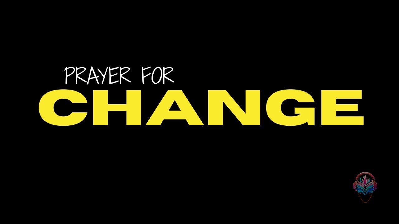 Breakthrough Prayer for Change and Renewal in Christ 🙏