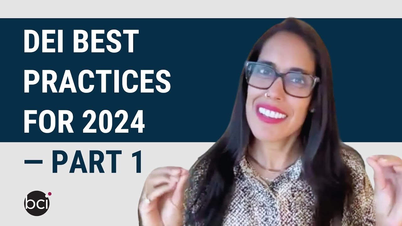 DEI Best Practices for 2024 – Part 1