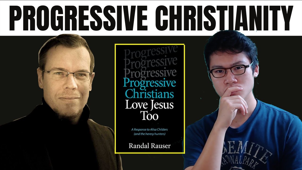 What is Progressive Christianity? | Dr. Randal Rauser