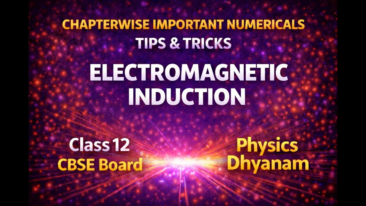 ELECTROMAGNETIC INDUCTION | MOST IMPORTANT NUMERICALS AND TIPS & TRICKS