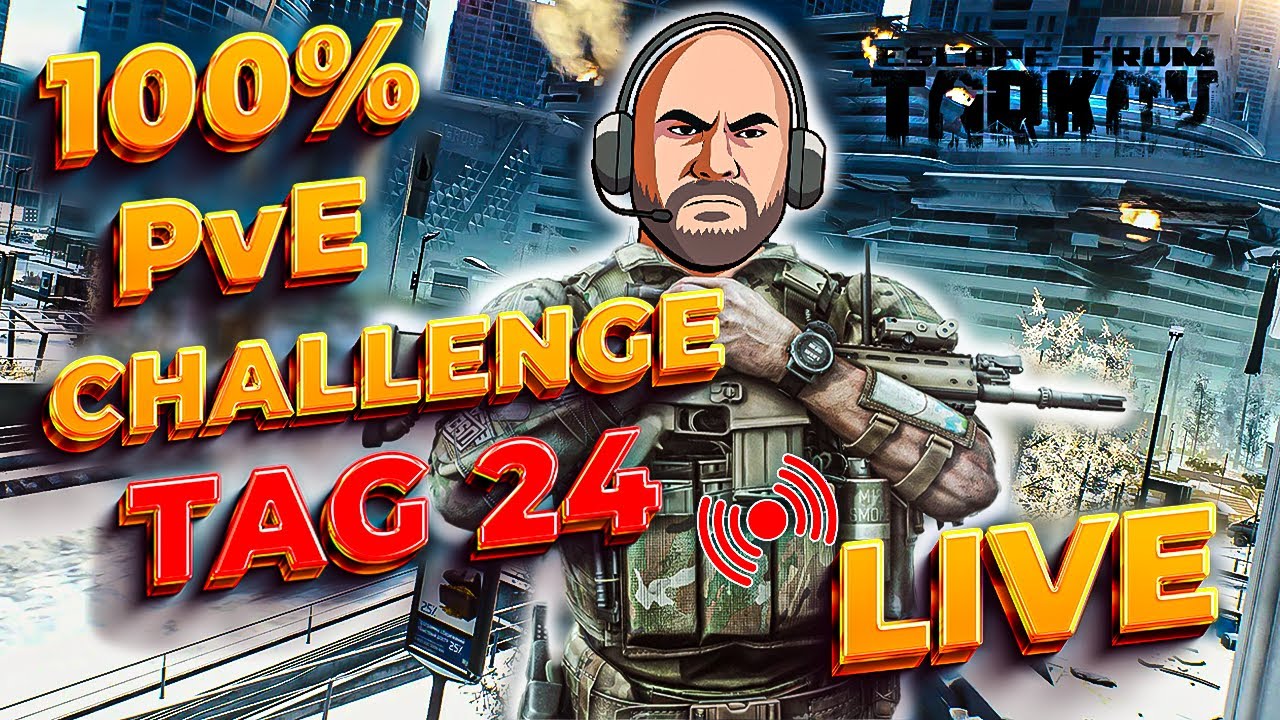 100% PvE Challenge Tag 24 – Weiter Cultisten jagen & Story schieben💪 | Escape From Tarkov