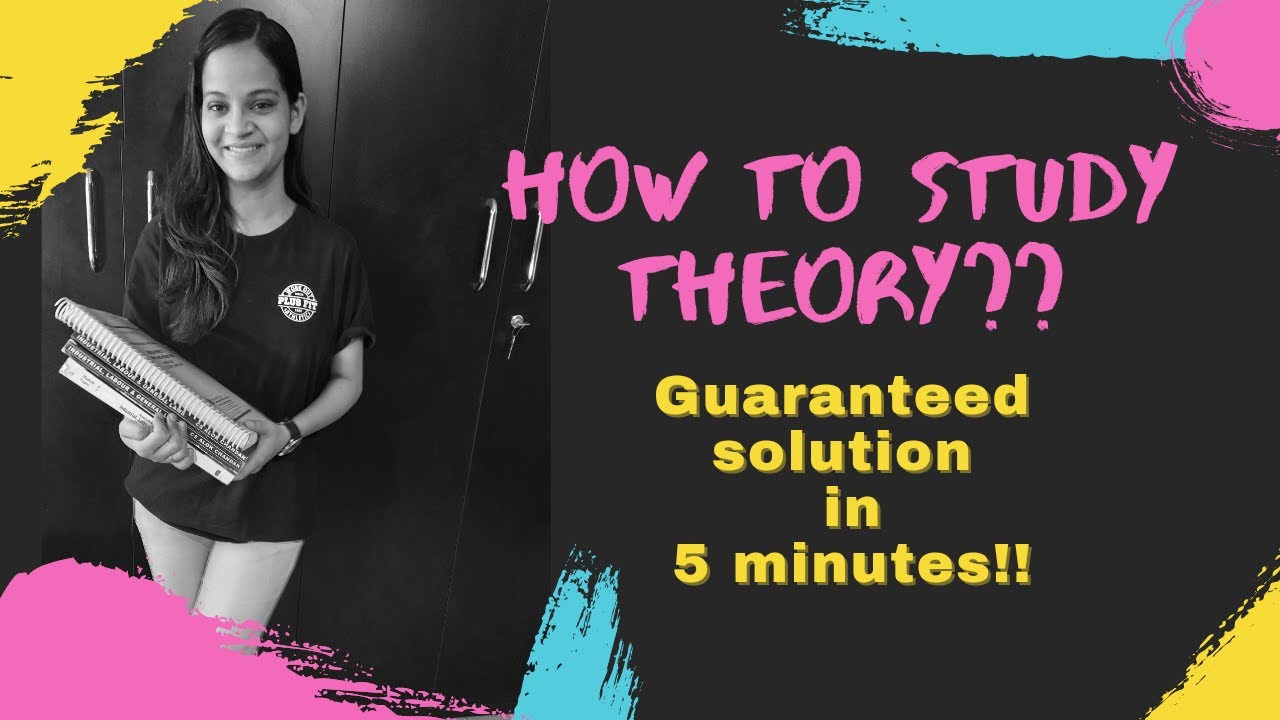 How to study THEORY SUBJECT??