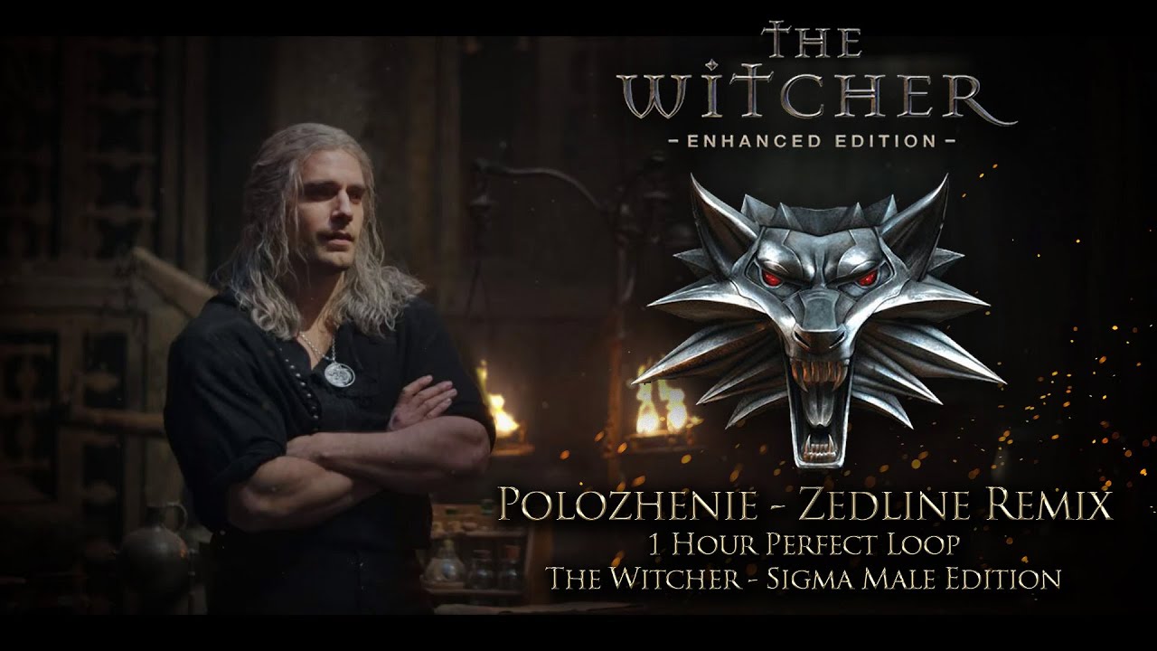 Polozhenie - Zedline Remix  - 1 Hour Perfect Loop - The Witcher -  Sigma Geralt