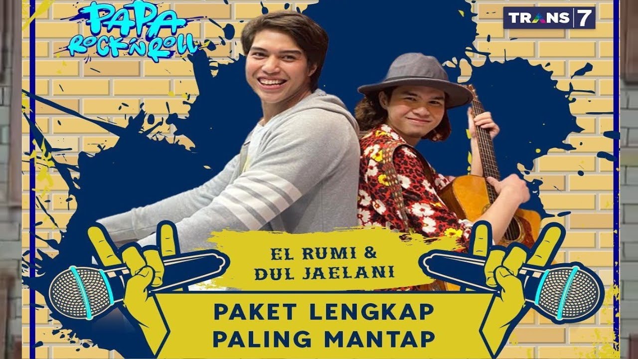 [FULL] EL RUMI & DUL JAELANI, PAKET PALING LENGKAP PALING MANTAP | PAPA ROCK N' ROLL (11/03/23)