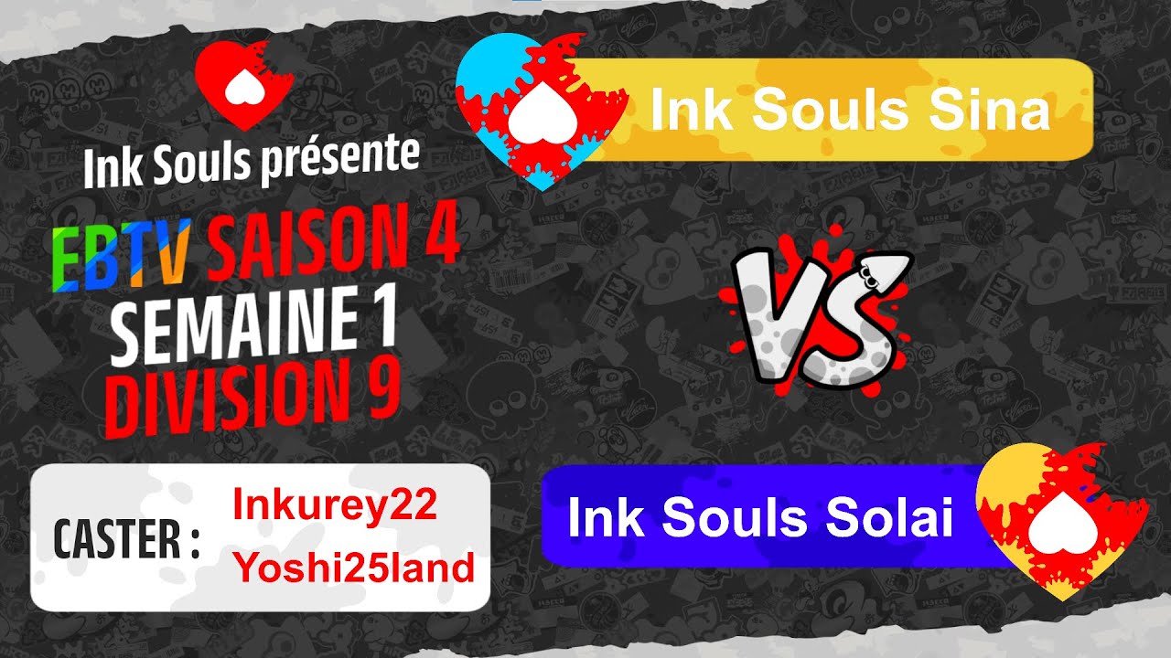 Ligue ebTV Saison 4 - Division 9 - Ink Souls Sina vs Ink Souls Solai