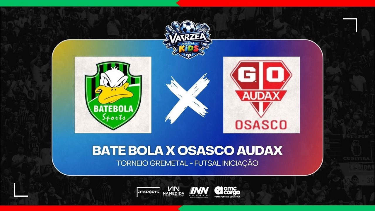 GRANDE FINAL - BATE BOLA X AUDAX OSASCO - SUB 9 - OURO