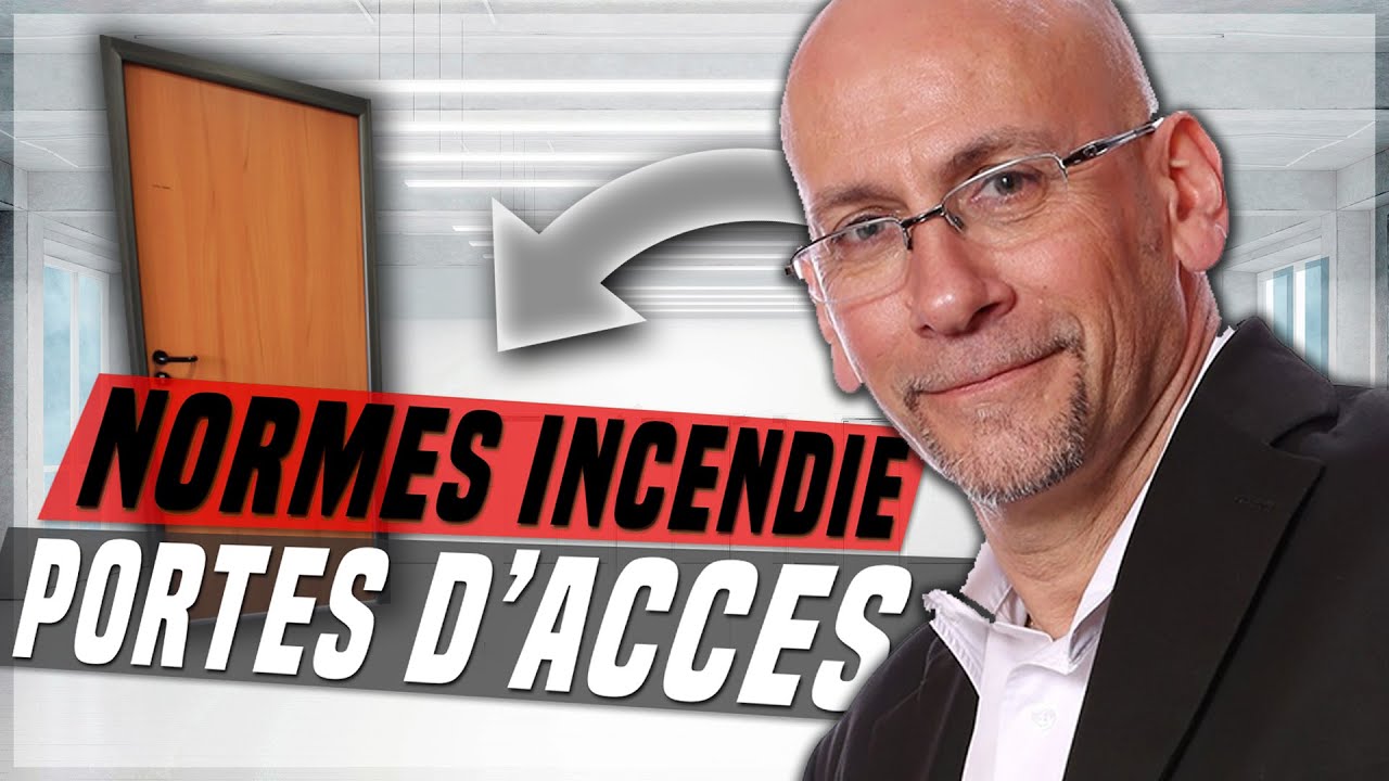 Les normes incendie des portes d’accès du bâtiment - Le monde de Fred