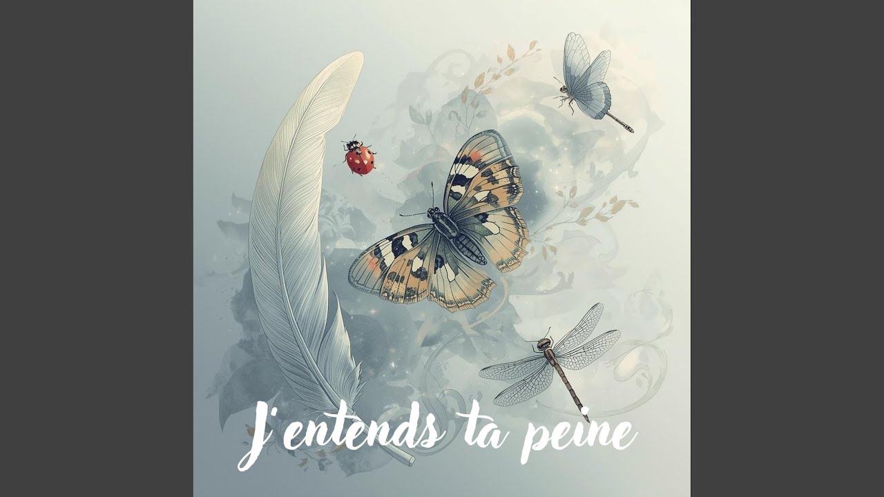 J'entends ta peine