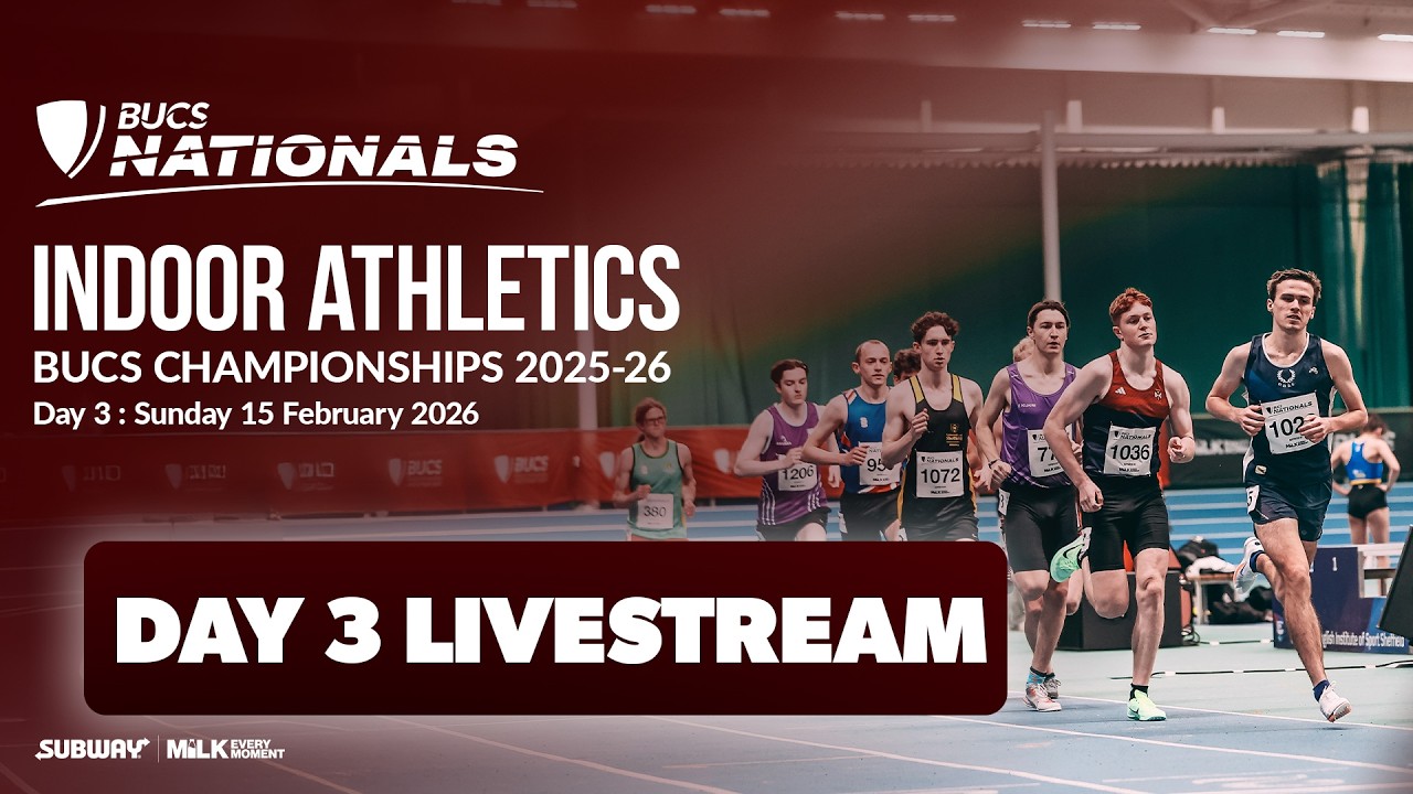 Day 3 | BUCS Indoor Athletics Championships 2026 | BUCS Nationals